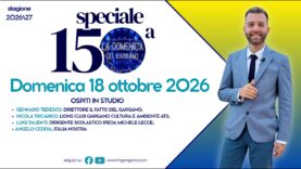 La domenica del Gargano 18 ottobre 2026