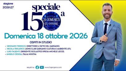 La domenica del Gargano 18 ottobre 2026